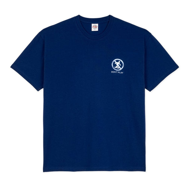 Polar Don't Play T - Shirt Deep Royal Blue - Streetart.fr